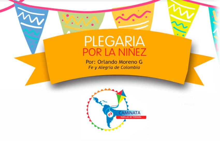 PLEGARIA POR LA NIÑEZ