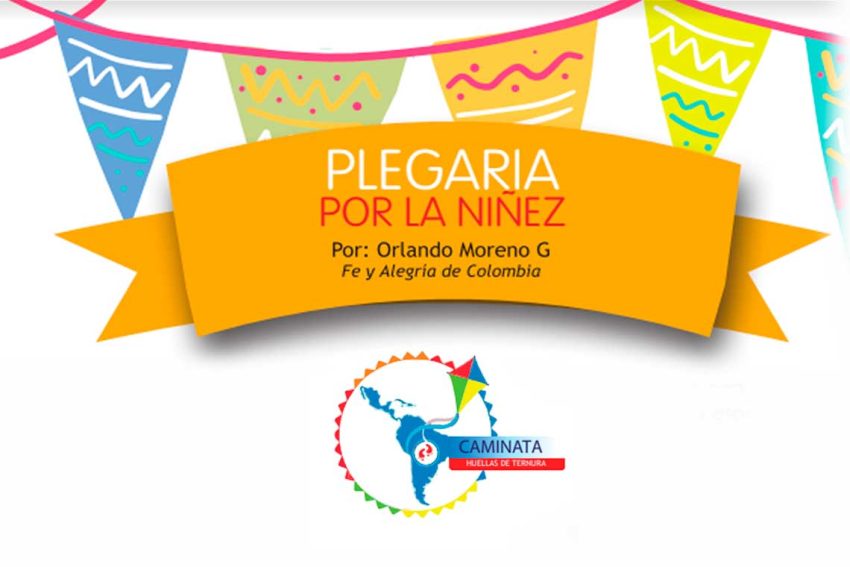 PLEGARIA POR LA NIÑEZ