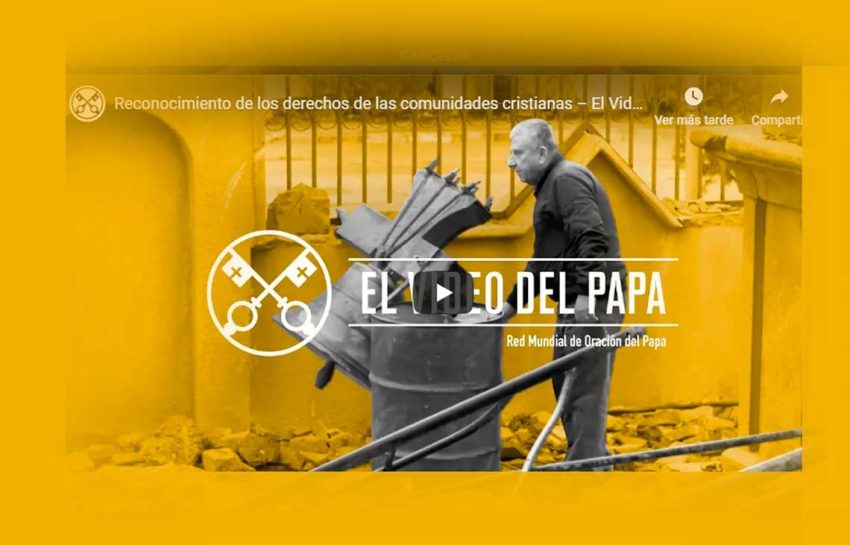 Vídeo del Papa: en marzo rezar por los cristianos perseguidos