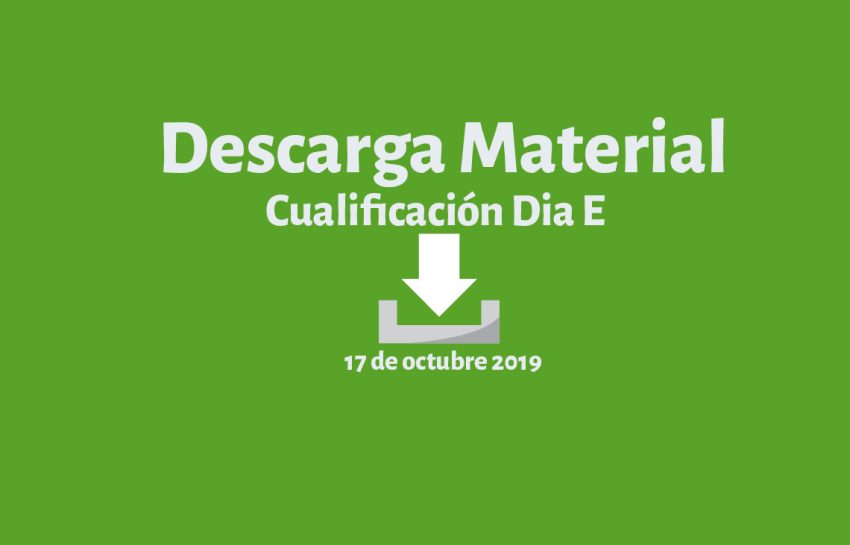 Descarga Material Cualificación Dia E