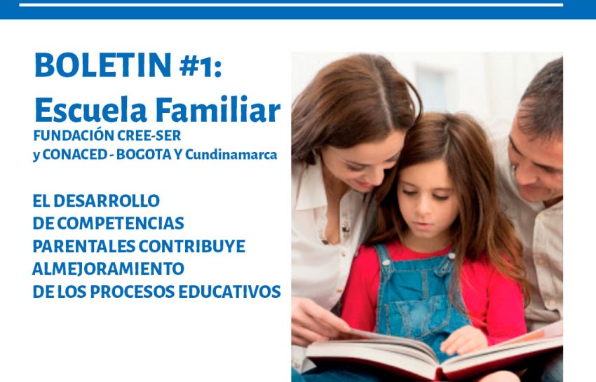 EL DESARROLLO DE COMPETENCIAS PARENTALES CONTRIBUYE AL MEJORAMIENTO DE LOS PROCESOS EDUCATIVOS