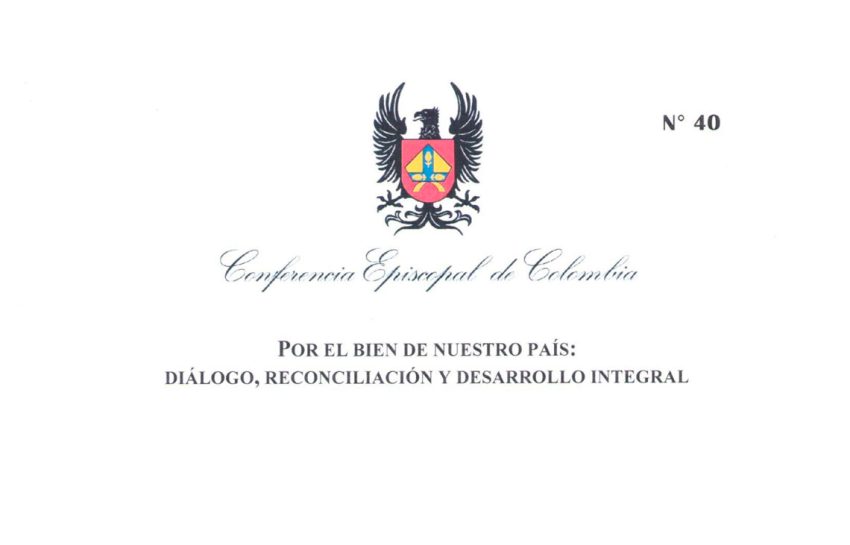 POR EL BIEN DE NUESTRO PAÍS: DIÁLOGO, RECONCILIACIÓN Y DESARROLLO INTEGRAL