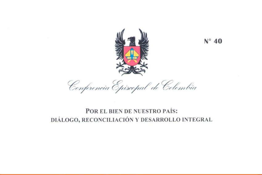 POR EL BIEN DE NUESTRO PAÍS: DIÁLOGO, RECONCILIACIÓN Y DESARROLLO INTEGRAL