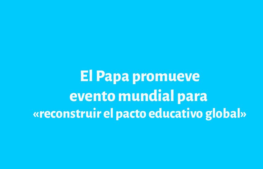 Libro, “Papa Francisco: La Nueva Educación y el Pacto Educativo Global”