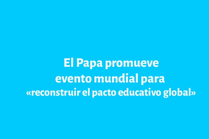 Libro, “Papa Francisco: La Nueva Educación y el Pacto Educativo Global”