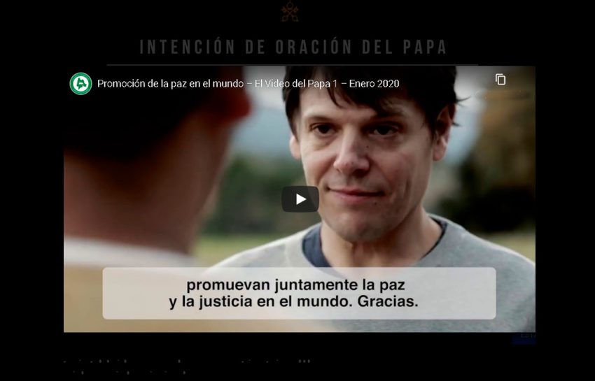 Promoción de la paz en el mundo – El Video del Papa 1 – Enero 2020