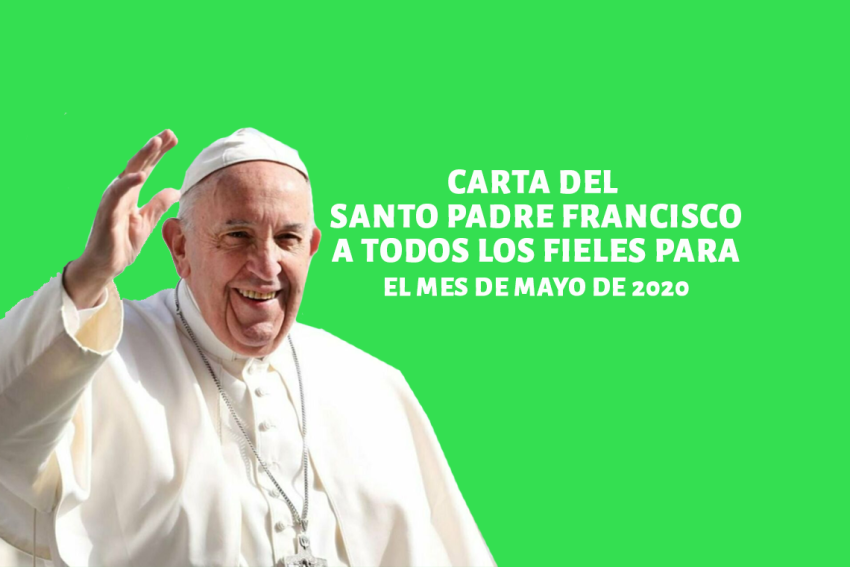 CARTA DEL SANTO PADRE FRANCISCO – MES DE MAYO DE 2020