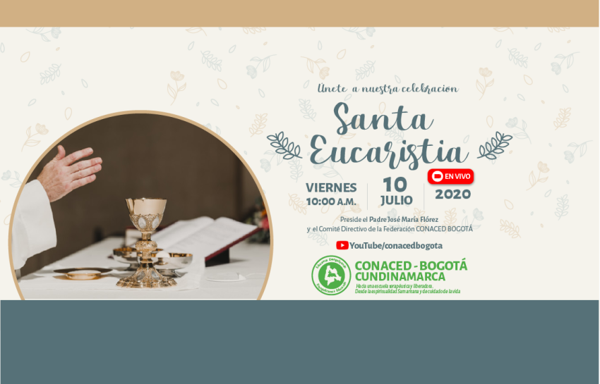 Santa Eucaristía 10 de julio 2020