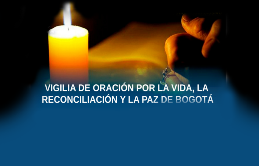 Vigilia por la vida, la reconciliación y la paz en Bogotá