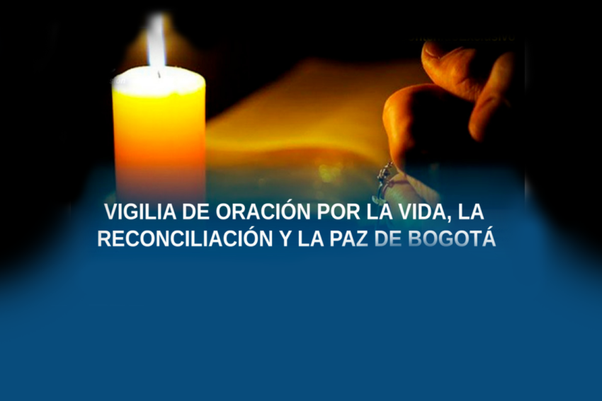 Vigilia por la vida, la reconciliación y la paz en Bogotá