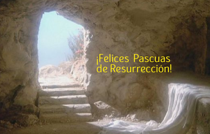   ¡Felices  Pascuas de Resurrección! 